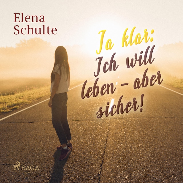 Book cover for Ja klar: Ich will leben - aber sicher! (Ungekürzt)