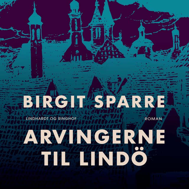 Book cover for Arvingerne til Lindö