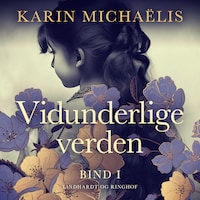 Vidunderlige verden (bd. 1)