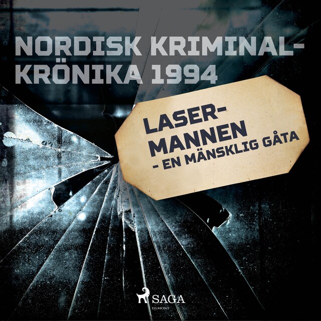 Book cover for Lasermannen - en mänsklig gåta