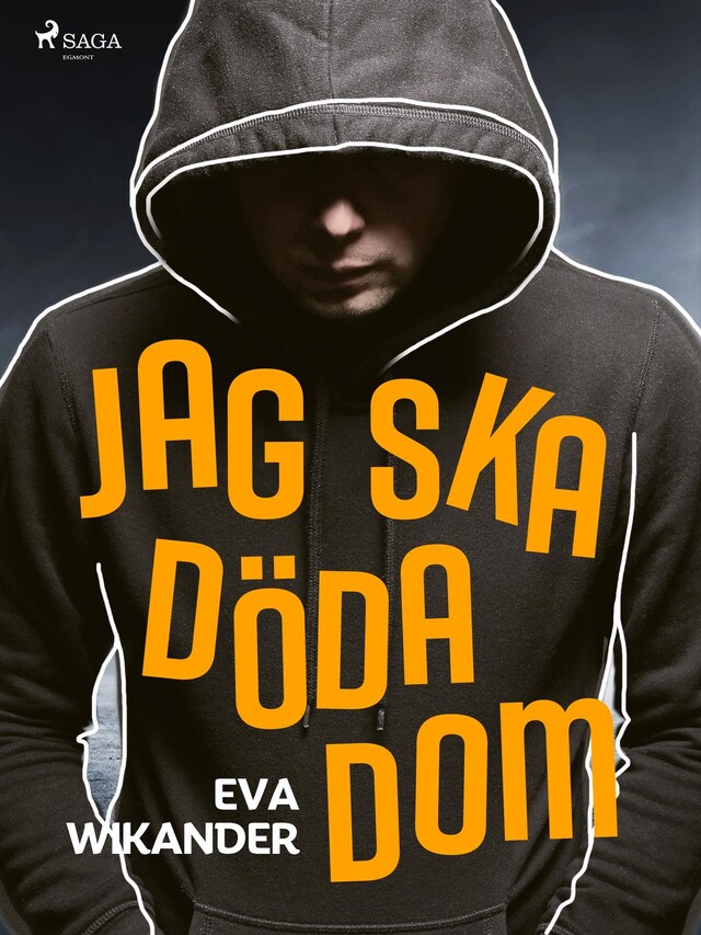 Bokomslag för Jag ska döda dom!