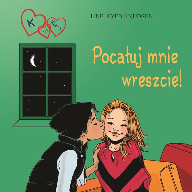 Kirjankansi teokselle K jak Klara 3 - Pocałuj mnie wreszcie!