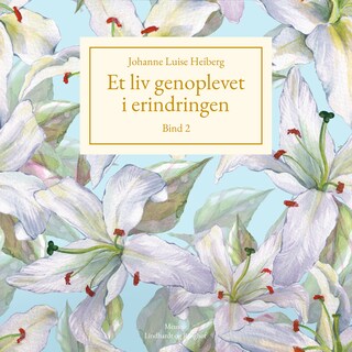 Et liv genoplevet i erindringen, Bind 2 lydbog