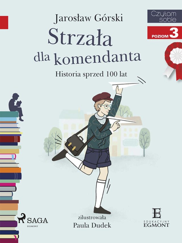 Couverture de livre pour Strzała dla komendanta - Historia sprzed 100 lat