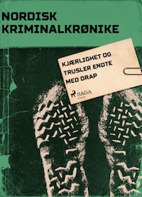 Kjærlighet og trusler endte med drap