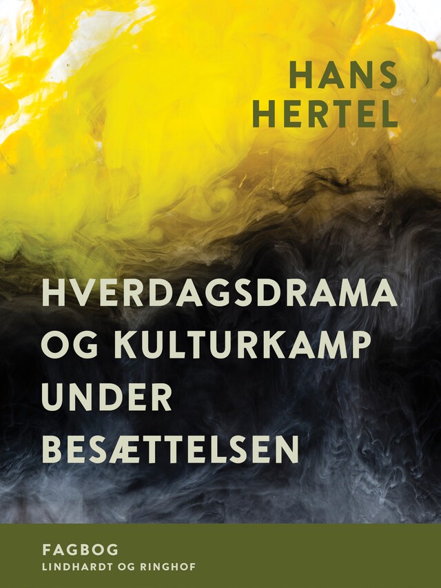 Bogomslag for Hverdagsdrama og kulturkamp under besættelsen