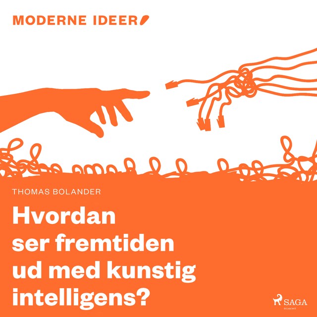 Bogomslag for Moderne Idéer: Hvordan ser fremtiden ud med kunstig intelligens?