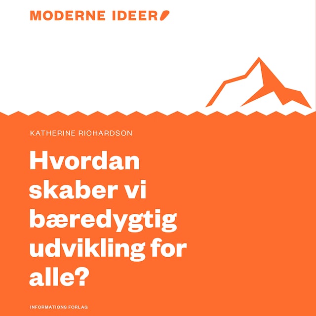 Bogomslag for Moderne idéer: Hvordan skaber vi bæredygtig udvikling for alle?