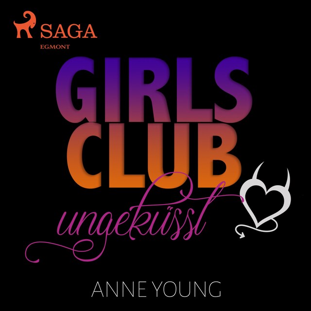 Couverture de livre pour Girls Club - ungeküsst (Ungekürzt)