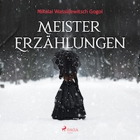 Meistererzählungen - Nikolai Wassiljewitsch Gogol