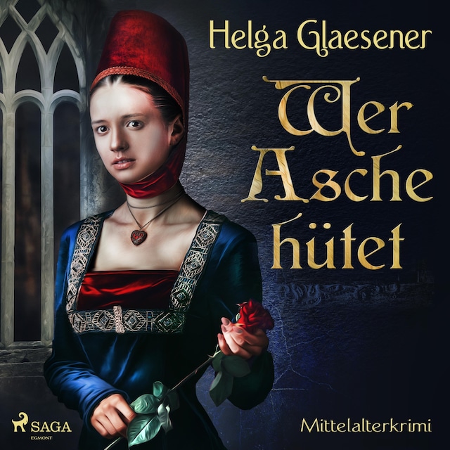 Book cover for Wer Asche hütet - Mittelalterkrimi (Ungekürzt)