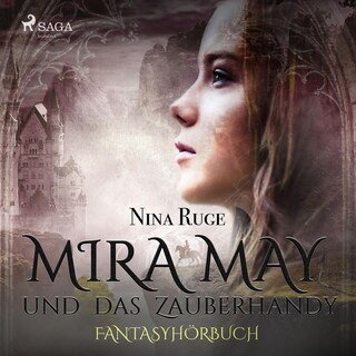 Mira May und das Zauberhandy (Ungekürzt) als Hörbuch