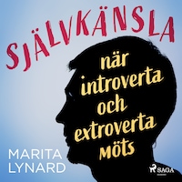 Självkänsla : när introverta och extroverta möts