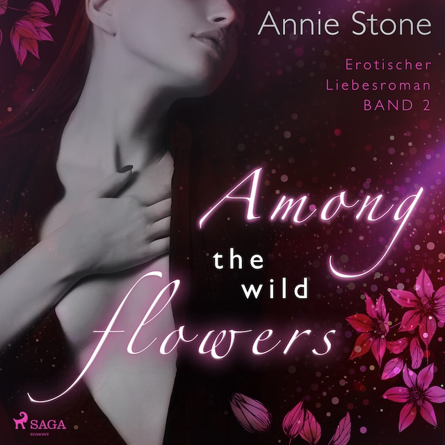 Book cover for Among the wild flowers: Erotischer Liebesroman (She flies with her own wings 2)