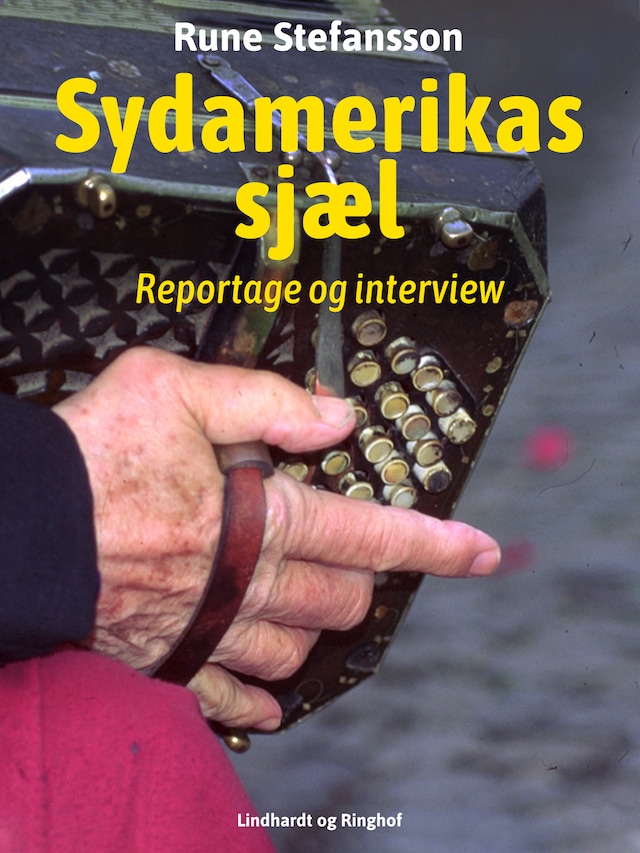 Book cover for Sydamerikas sjæl. Reportage og interview