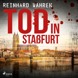 Tod in Staßfurt (Ungekürzt) als Hörbuch