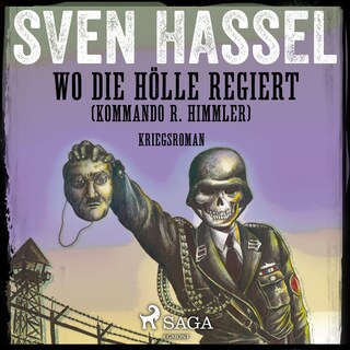 Wo die Hölle regiert (Kommando R. Himmler) - Kriegsroman als Hörbuch