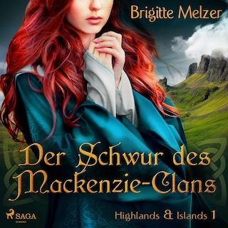 Der Schwur des Mackenzie-Clans (Highlands & Islands 1) als Hörbuch