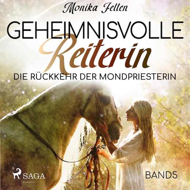 Book cover for Die Rückkehr der Mondpriesterin - Geheimnisvolle Reiterin 5 (Ungekürzt)