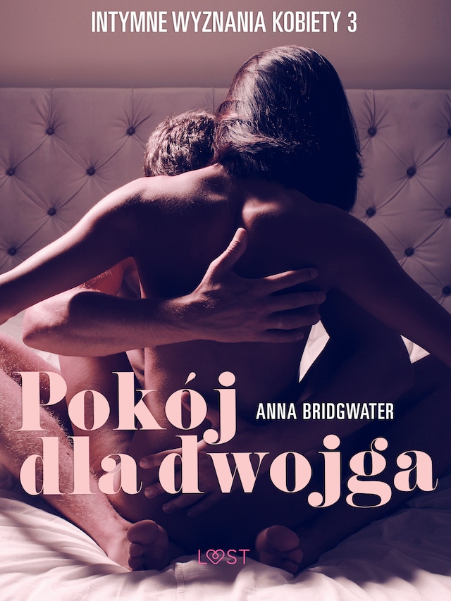 Book cover for Pokój dla dwojga - Intymne wyznania kobiety 3 - opowiadanie erotyczne