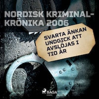 "Svarta änkan" undgick att avslöjas i tio år
