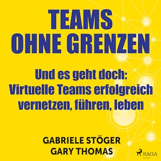 Teams ohne Grenzen - Und es geht doch (Ungekürzt) als Hörbuch