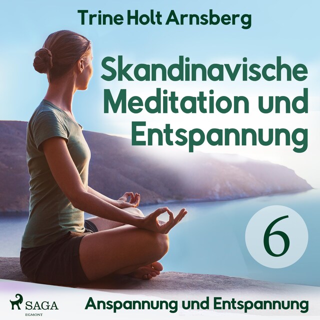 Couverture de livre pour Skandinavische Meditation und Entspannung, # 6: Anspannung und Entspannung (Ungekürzt)