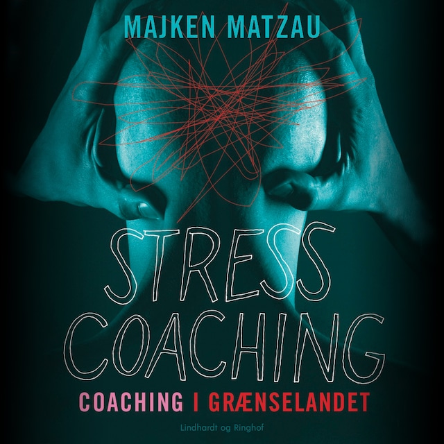 Boekomslag van Stresscoaching - coaching i grænselandet