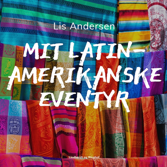 Book cover for Mit latinamerikanske eventyr