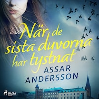 När de sista duvorna har tystnat