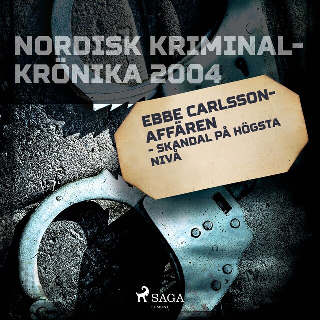 Couverture de livre pour Ebbe Carlsson-affären - skandal på högsta nivå