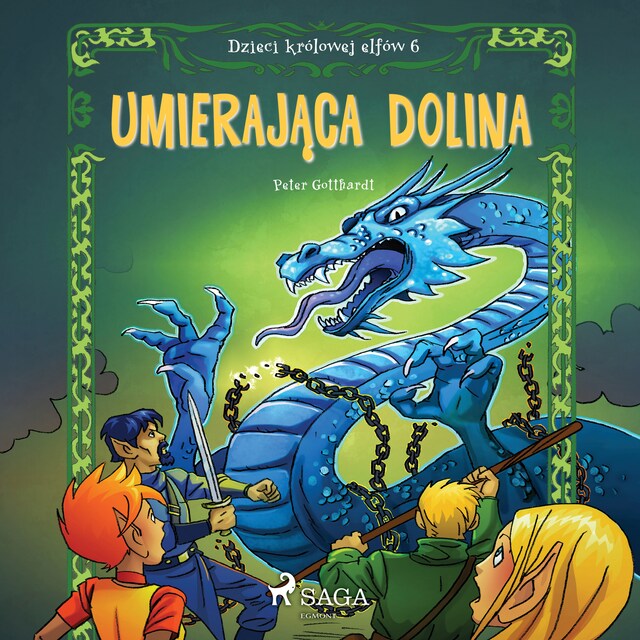 Book cover for Dzieci królowej elfów 6 - Umierająca dolina