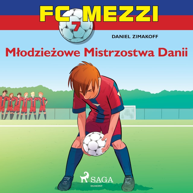 Copertina del libro per FC Mezzi 7 - Młodzieżowe Mistrzostwa Danii