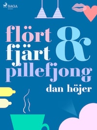 Flört & fjärt & pillefjong