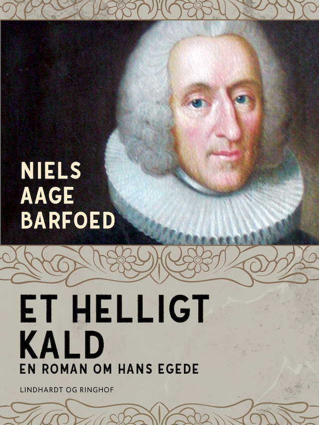 Kirjankansi teokselle Et helligt kald – En roman om Hans Egede