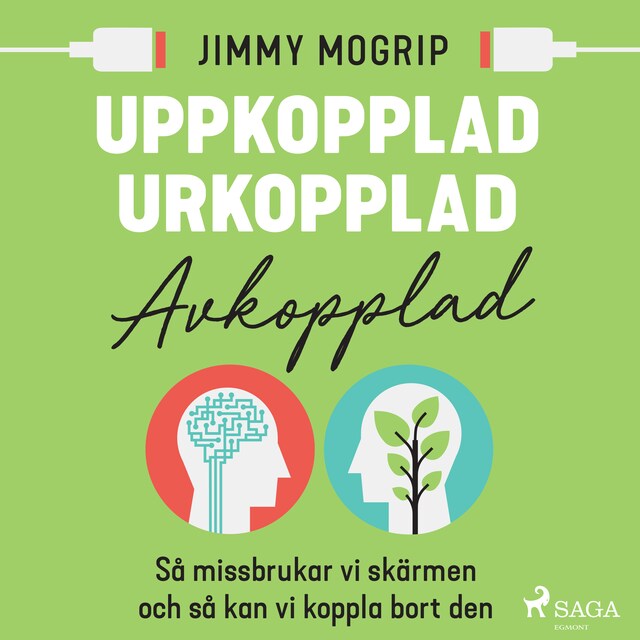 Book cover for Uppkopplad, urkopplad, avkopplad
