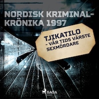 Tjikatilo - vår tids värste sexmördare