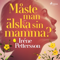 Måste man älska sin mamma?