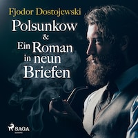 Polsunkow & Ein Roman in neun Briefen (Ungekürzt)