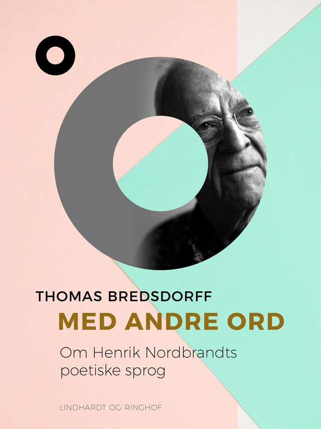 Bogomslag for Med andre ord. Om Henrik Nordbrandts poetiske sprog