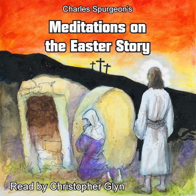 Kirjankansi teokselle Charles Spurgeon's Meditations On The Easter Story