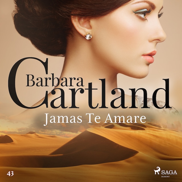 Buchcover für Jamás Te Amaré (La Colección Eterna de Barbara Cartland 43)