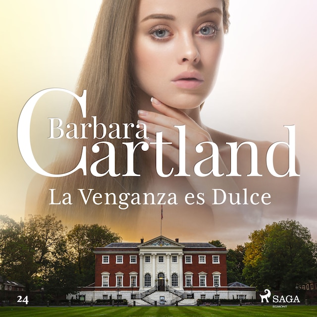 Bokomslag för La Venganza es Dulce (La Colección Eterna de Barbara Cartland 24)