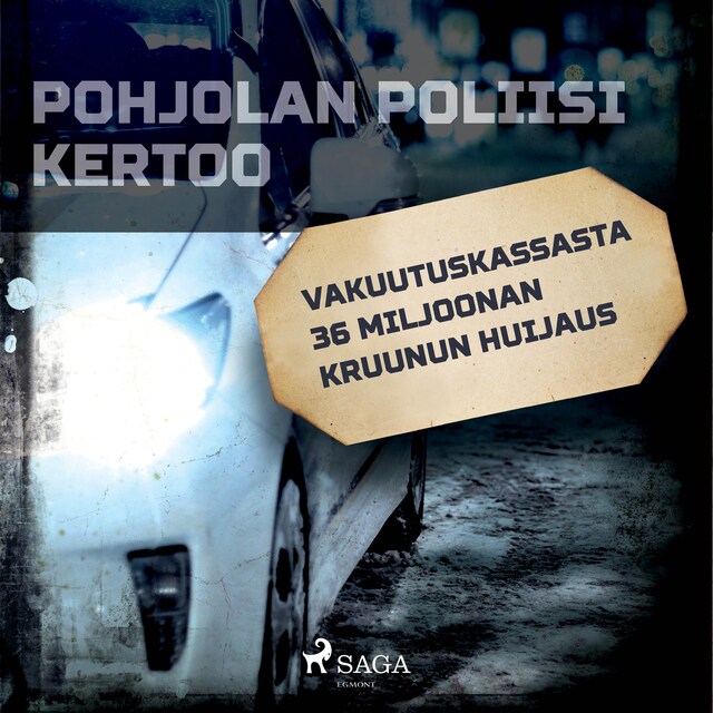 Copertina del libro per Vakuutuskassasta 36 miljoonan kruunun huijaus