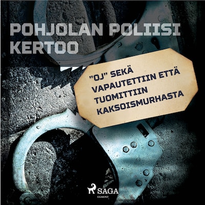 "OJ" sekä vapautettiin että tuomittiin kaksoismurhasta