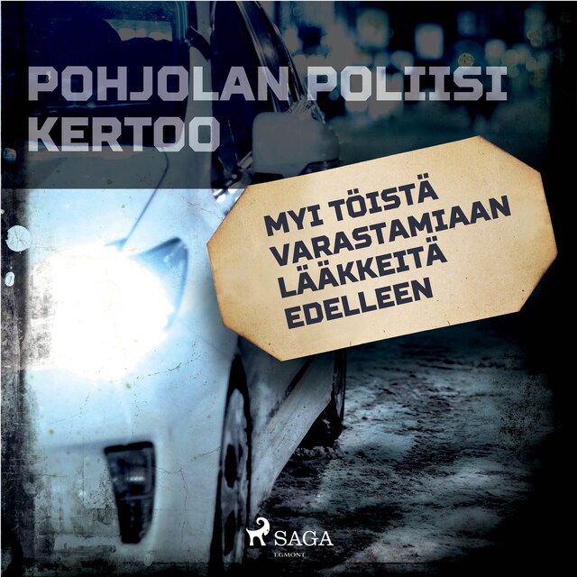 Copertina del libro per Myi töistä varastamiaan lääkkeitä edelleen