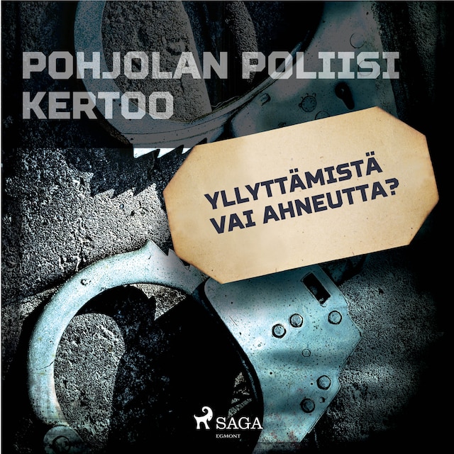 Book cover for Yllyttämistä vai ahneutta?