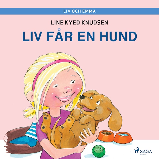 Kirjankansi teokselle Liv och Emma: Liv får en hund