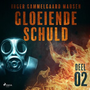 Gloeiende schuld: Deel 2 - luisterboek
