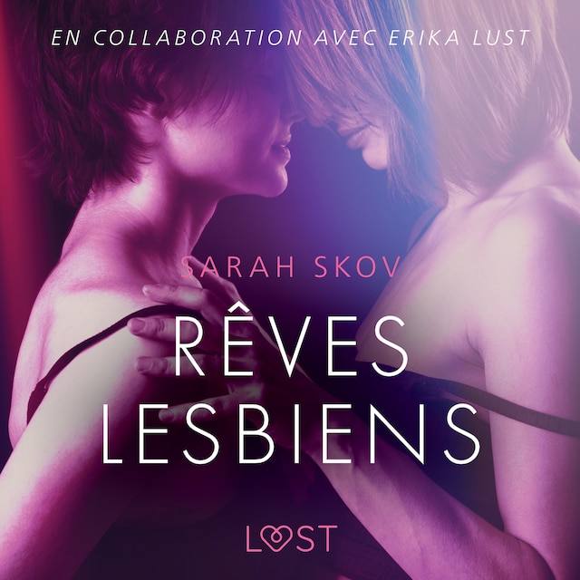 Bokomslag för Rêves lesbiens – Une nouvelle érotique
